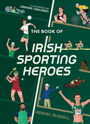 Das Buch der irischen Sporthelden - The Book of Irish Sporting Heroes