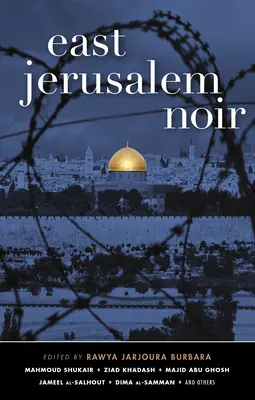 Ost-Jerusalem Noir - East Jerusalem Noir