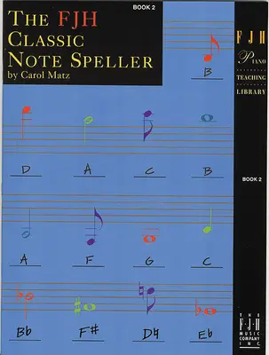 Der Fjh Classic Note Speller, Buch 2 - The Fjh Classic Note Speller, Book 2