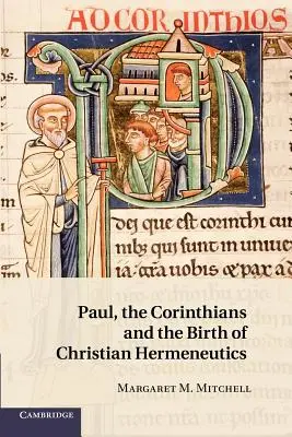 Paulus, die Korinther und die Geburt der christlichen Hermeneutik - Paul, the Corinthians and the Birth of Christian Hermeneutics