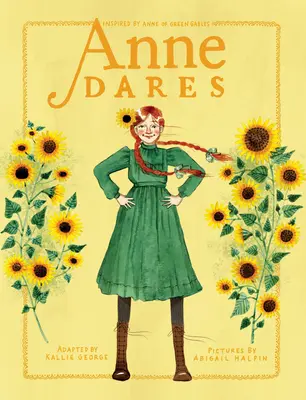 Anne wagt es: Inspiriert von Anne of Green Gables - Anne Dares: Inspired by Anne of Green Gables