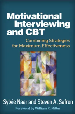 Motivierende Gesprächsführung und CBT: Kombinierte Strategien für maximale Effektivität - Motivational Interviewing and CBT: Combining Strategies for Maximum Effectiveness