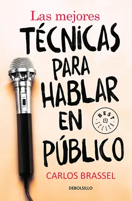 Las Mejores Tcnicas Para Hablar En Pblico / Die besten Techniken für das öffentliche Sprechen / The Best Techniques for Public Speaking - Las Mejores Tcnicas Para Hablar En Pblico / The Best Techniques for Public Spe Aking