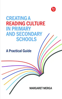 Schaffung einer Lesekultur in Grund- und Sekundarschulen: Ein praktischer Leitfaden - Creating a Reading Culture in Primary and Secondary Schools: A Practical Guide