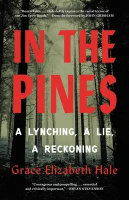 In den Kiefern: Eine Lynchung, eine Lüge, eine Abrechnung - In the Pines: A Lynching, a Lie, a Reckoning