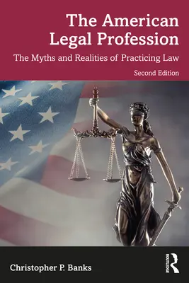 Der amerikanische Rechtsberuf: Mythen und Realitäten der Rechtsausübung - The American Legal Profession: The Myths and Realities of Practicing Law
