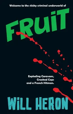 Obst: Ein britischer Gangsterthriller auf dem Land - Fruit: A British Rural Gangster Thriller