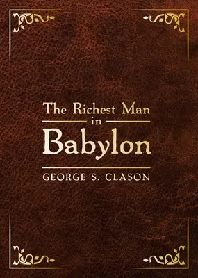 Der reichste Mann in Babylon: Deluxe-Ausgabe - The Richest Man in Babylon: Deluxe Edition