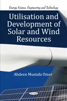 Nutzung & Entwicklung von Solar- & Windressourcen - Utilisation & Development of Solar & Wind Resources