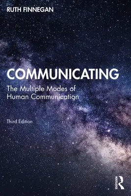 Kommunizieren: Die vielfältigen Formen der menschlichen Kommunikation - Communicating: The Multiple Modes of Human Communication