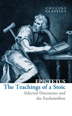 Die Lehren eines Stoikers: Ausgewählte Reden und das Encheiridion - The Teachings of a Stoic: Selected Discourses and the Encheiridion