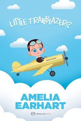 Amelia Earhart: Kleine Wegbereiter - Amelia Earhart: Little Trailblazers