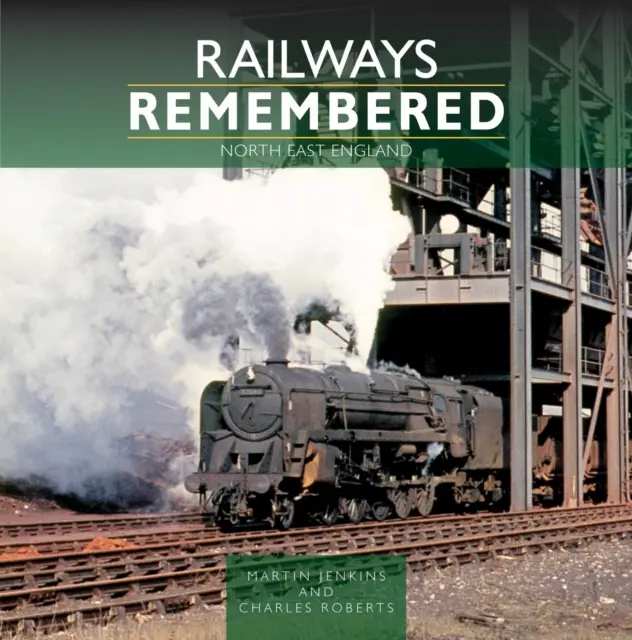 Eisenbahnen im Gedächtnis: Nordostengland - Railways Remembered: North East England