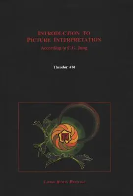 Einführung in die Bilddeutung: Nach C.G. Jung - Introduction to Picture Interpretation: According to C.G. Jung