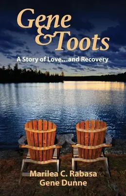 Gene und Toots: Eine Geschichte der Liebe...und der Genesung - Gene & Toots: A Story of Love...and Recovery