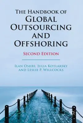 Das Handbuch des globalen Outsourcing und Offshoring - The Handbook of Global Outsourcing and Offshoring