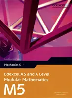 Edexcel AS and A Level Modular Mathematics Mechanik 5 M5 - Edexcel AS and A Level Modular Mathematics Mechanics 5 M5