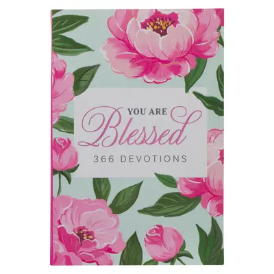 Du bist gesegnet 366 Andachten für Frauen - You Are Blessed 366 Devotions for Women