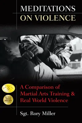 Meditationen über Gewalt: Ein Vergleich von Kampfsporttraining und realer Gewalt - Meditations on Violence: A Comparison of Martial Arts Training and Real World Violence