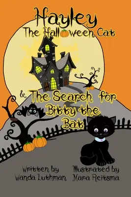 Hayley, die Halloween-Katze, und die Suche nach Bitty, der Fledermaus - Hayley the Halloween Cat and the Search for Bitty the Bat