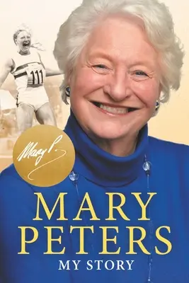 Mary Peters: Meine Geschichte - Mary Peters: My Story