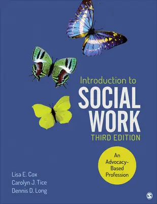 Einführung in die Sozialarbeit: Ein Beruf, der auf Fürsprache basiert - Introduction to Social Work: An Advocacy-Based Profession