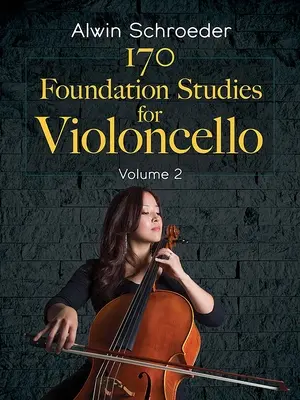 170 Grundstudien für Violoncello: Band 2 - 170 Foundation Studies for Violoncello: Volume 2