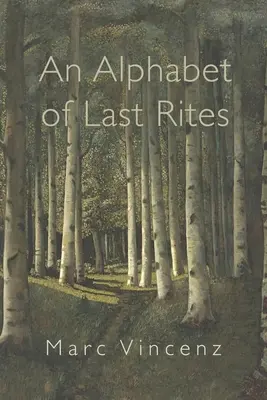 Ein Alphabet der Sterbesakramente - An Alphabet of Last Rites