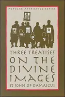 Drei Abhandlungen über das göttliche Bild - Three Treatises on the Divine Image