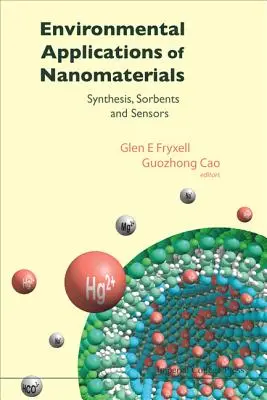 Umweltanwendungen von Nanomaterialien: Synthese, Sorbentien und Sensoren - Environmental Applications of Nanomaterials: Synthesis, Sorbents and Sensors