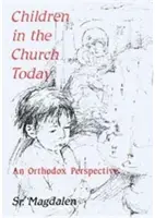 Kinder in der Kirche - eine orthodoxe Sichtweise - Children in the Church - An Orthodox Perspective