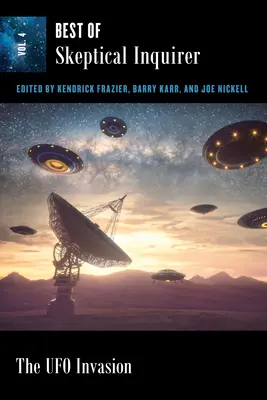 Die UFO-Invasion: Das Beste aus Skeptical Inquirer - The UFO Invasion: Best of Skeptical Inquirer