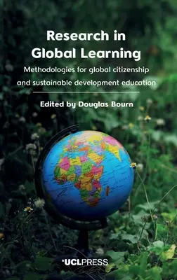 Forschung im Bereich Globales Lernen: Methoden für die Erziehung zu Weltbürgertum und nachhaltiger Entwicklung - Research in Global Learning: Methodologies for global citizenship and sustainable development education