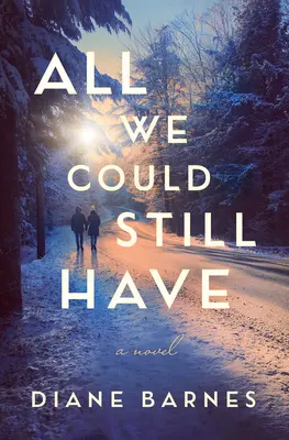 Alles, was wir noch haben könnten - All We Could Still Have