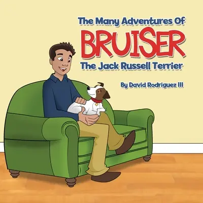 Die vielen Abenteuer von Bruiser, dem Jack Russell Terrier - The Many Adventures of Bruiser The Jack Russell Terrier