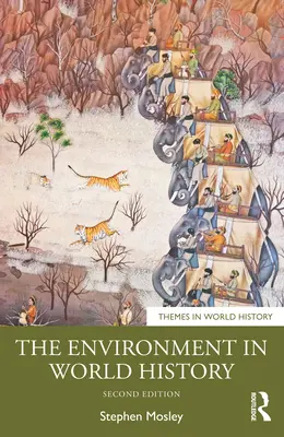 Die Umwelt in der Weltgeschichte - The Environment in World History