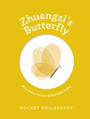 Philosophie für die Hosentasche: Der Schmetterling von Zhuangzi - Pocket Philosophy: Zhuangzi's Butterfly