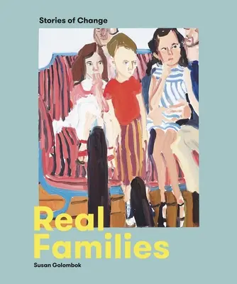 Echte Familien: Geschichten des Wandels - Real Families: Stories of Change