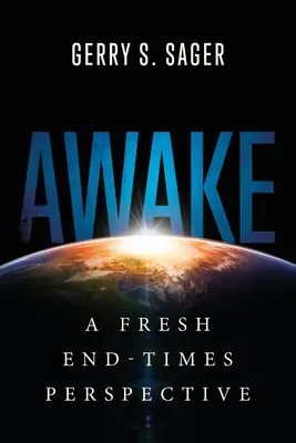 Erwachen: Eine neue Endzeit-Perspektive - Awake: A Fresh End-Times Perspective
