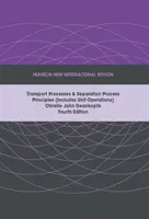 Transportprozesse und Grundlagen der Trennverfahren (einschließlich Unit Operations), Pearson New International Edition - Transport Processes and Separation Process Principles (Includes Unit Operations), Pearson New International Edition