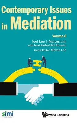 Zeitgenössische Themen in der Mediation - Band 8 - Contemporary Issues in Mediation - Volume 8
