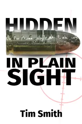 Hidden in Plain Sight: Wie das House Select Committee on Assassinations bei der Ermordung von Präsident John F. mit den Beweisen spielte - Hidden in Plain Sight: How the House Select Committee on Assassinations Played Games with the Evidence in the Execution of President John F.