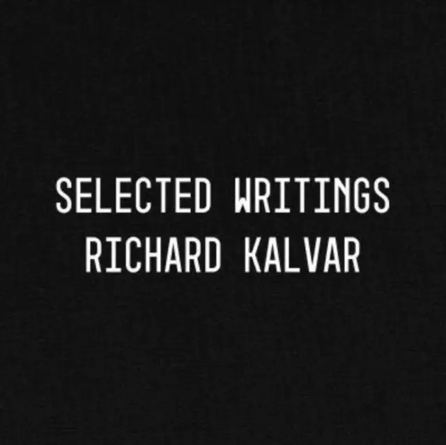 Richard Kalvar: Ausgewählte Schriften - Richard Kalvar: Selected Writings