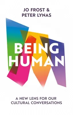 Mensch sein: Ein neues Objektiv für unsere kulturellen Gespräche - Being Human: A New Lens for Our Cultural Conversations