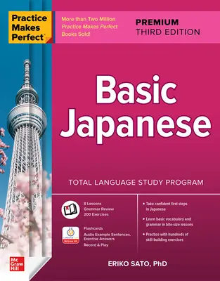 Übung macht den Meister: Grundlegendes Japanisch, dritte Premium-Ausgabe - Practice Makes Perfect: Basic Japanese, Premium Third Edition