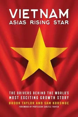 Vietnam: Asiens aufstrebender Stern - Vietnam: Asia's Rising Star