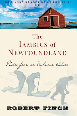 Der Jambus von Neufundland: Notizen von einer unbekannten Küste - The Iambics of Newfoundland: Notes from an Unknown Shore