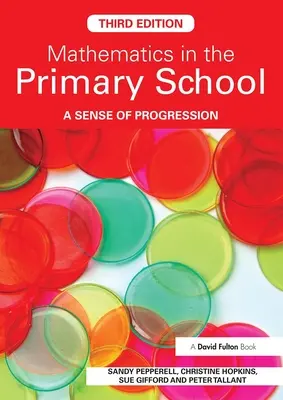 Mathematik in der Grundschule: Ein Gefühl der Progression - Mathematics in the Primary School: A Sense of Progression