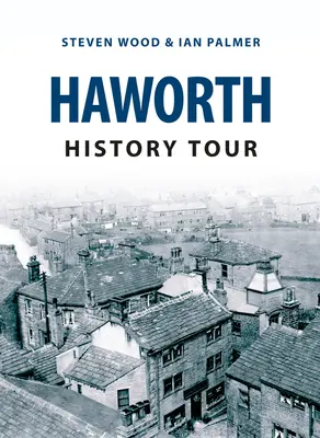 Haworth Geschichte Tour - Haworth History Tour