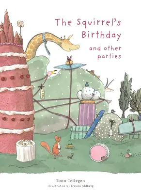 Der Geburtstag des Eichhörnchens und andere Partys - The Squirrel's Birthday and Other Parties